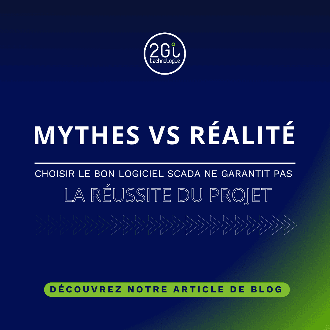 Choisir le bon logiciel SCADA ne garantit pas la réussite du projet
